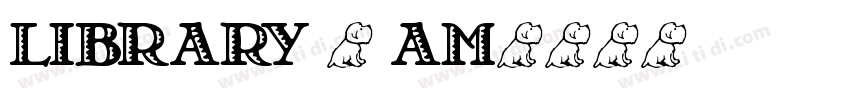 LIBRARY 3 AM字体转换